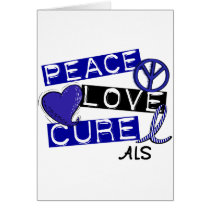 PEACE LOVE CURE ALS CARD