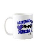 PEACE LOVE CURE ALS COFFEE MUGS