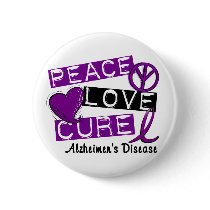 PEACE LOVE CURE ALZHEIMER’S DISEASE buttons by awarenessgifts PEACE LOVE CURE ALZHEIMER’S DISEASE buttons
