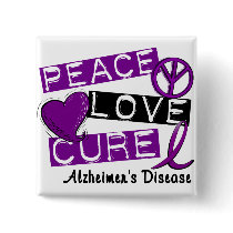 PEACE LOVE CURE ALZHEIMER’S DISEASE buttons by awarenessgifts PEACE LOVE CURE ALZHEIMER’S DISEASE buttons