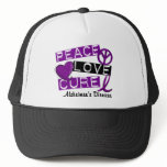 PEACE LOVE CURE ALZHEIMER’S DISEASE TRUCKER HAT