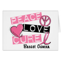 PEACE LOVE CURE BREAST CANCER GREETING CARDS