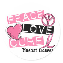 PEACE LOVE CURE BREAST CANCER stickers