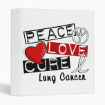 Peace Love Cure Lung Cancer 3 Ring Binder
