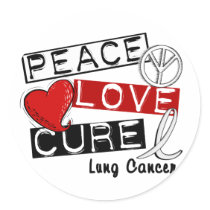 PEACE LOVE CURE LUNG CANCER stickers