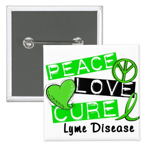 Peace Love Cure Lyme Disease 1 Buttons