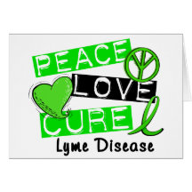 Peace Love Cure Lyme Disease 1 Greeting Card