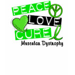 PEACE LOVE CURE MUSCULAR DYSTROPHY SHIRT
