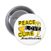 Peace Love Cure Neuroblastoma Pinback Button