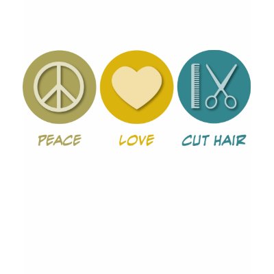 Peace Love Cut Hair T-shirt by 1000suns