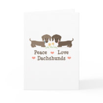 Peace Love Dachshunds Greeting Card
