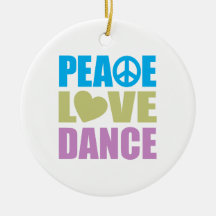 Peace Love Dance Christmas Tree Ornament