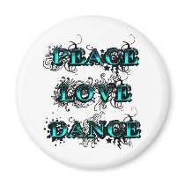 Peace Love Dance magnets by dancingboutique Peace Love Dance magnets