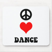 Peace Love Dance Mouse Mats