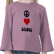 Peace Love Dance T-shirts