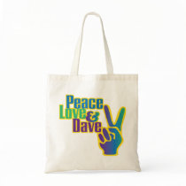 Peace, Love & Dave tote Canvas Bag