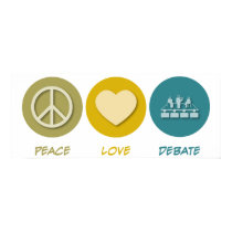 Peace Love Debate posters