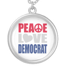 Peace Love Democrat Pendants