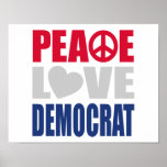 Peace Love Democrat Print