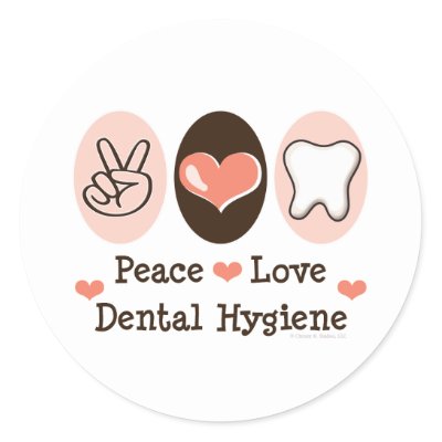 http://rlv.zcache.com/peace_love_dental_hygiene_sticker-p217993811683343025qjcl_400.jpg