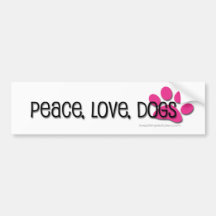 peace, love, dogs bumper stickers