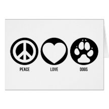 Peace Love Dogs Note Card