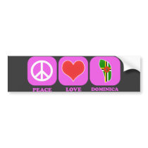 Peace Love Dominica bumper stickers by coolcountry Peace Love Dominica bumper stickers