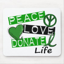 PEACE LOVE DONATE LIFE MOUSE MAT