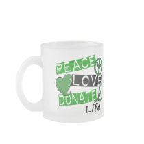 PEACE LOVE DONATE LIFE COFFEE MUGS