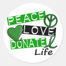 PEACE LOVE DONATE LIFE STICKERS