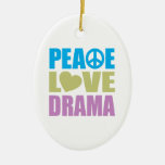 Peace Love Drama Ornaments
