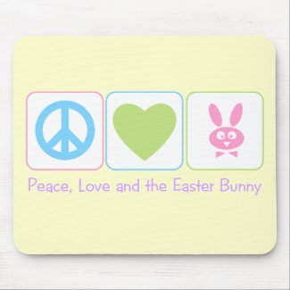 Peace Love Easter Bunny mousepad