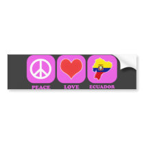 Peace Love Ecuador bumper stickers