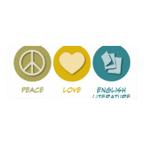 Peace Love English Literature posters