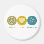Peace Love Epidemiology Fridge Magnet
