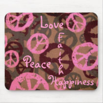 Peace Love Faith Happiness-Mousepad by pammys Peace Love Faith Happiness-Mousepad