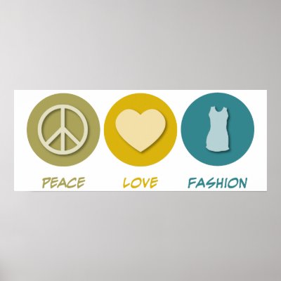 peace and love fashion. Peace Love Fashion Print by