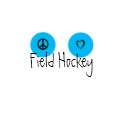 Peace Love Field Hockey Blue t-shirts by jandschins Peace Love Field Hockey Blue t-shirts