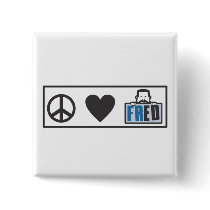 Peace Love Fred Pins