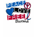 PEACE LOVE FREE Burma T-Shirts & Apparel