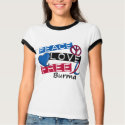 PEACE LOVE FREE Burma T-Shirts & Apparel