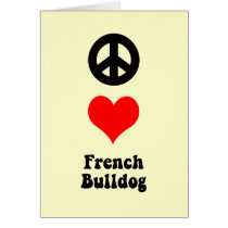 Peace love French Bulldog Greeting Card
