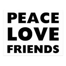Peace Love Friends Postcards