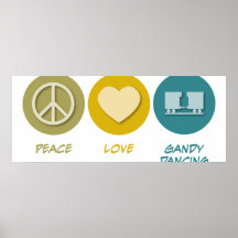 Peace Love Gandy Dancing Posters