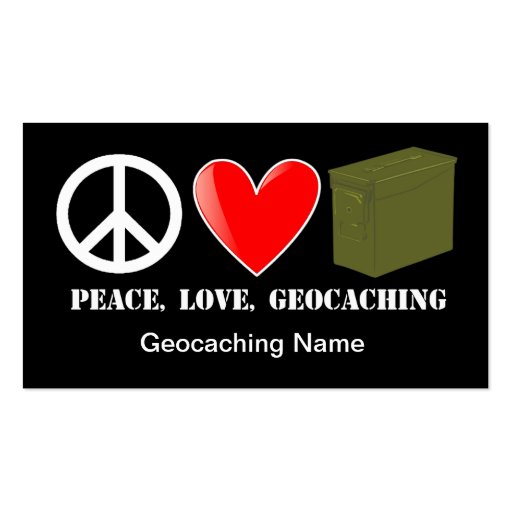 Peace, Love, Geocaching Stash Card Business Card (front side)