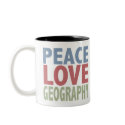 Peace Love Geography mugs