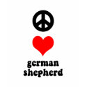Peace love German Shepherd t-shirts by zendogboutique Peace love German Shepherd t-shirts