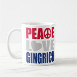 Peace Love Gingrich Mug
