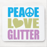 Peace Love Glitter Mousepads