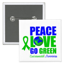 Peace Love Go Green Environment v2 Pinback Button